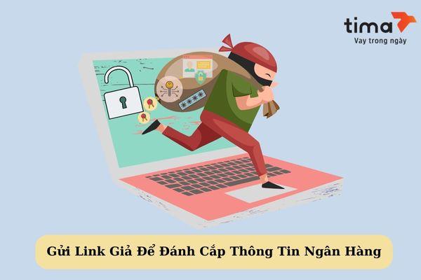 Gửi Link Giả Để Đánh Cắp Thông Tin Ngân Hàng